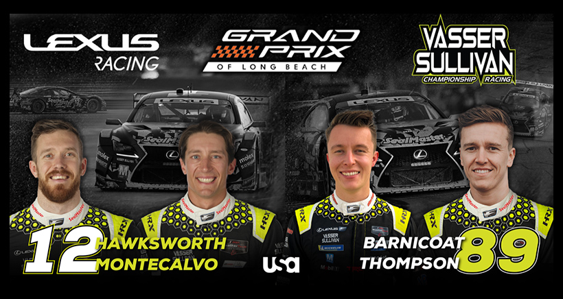 Vasser Sullivan and Lexus Announce Driver Lineup for the Acura Grand Prix of Long Beach